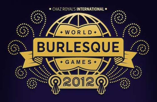 WORLD BURLESQUE GAMES 2012 - The 6th annual London Burlesque Week